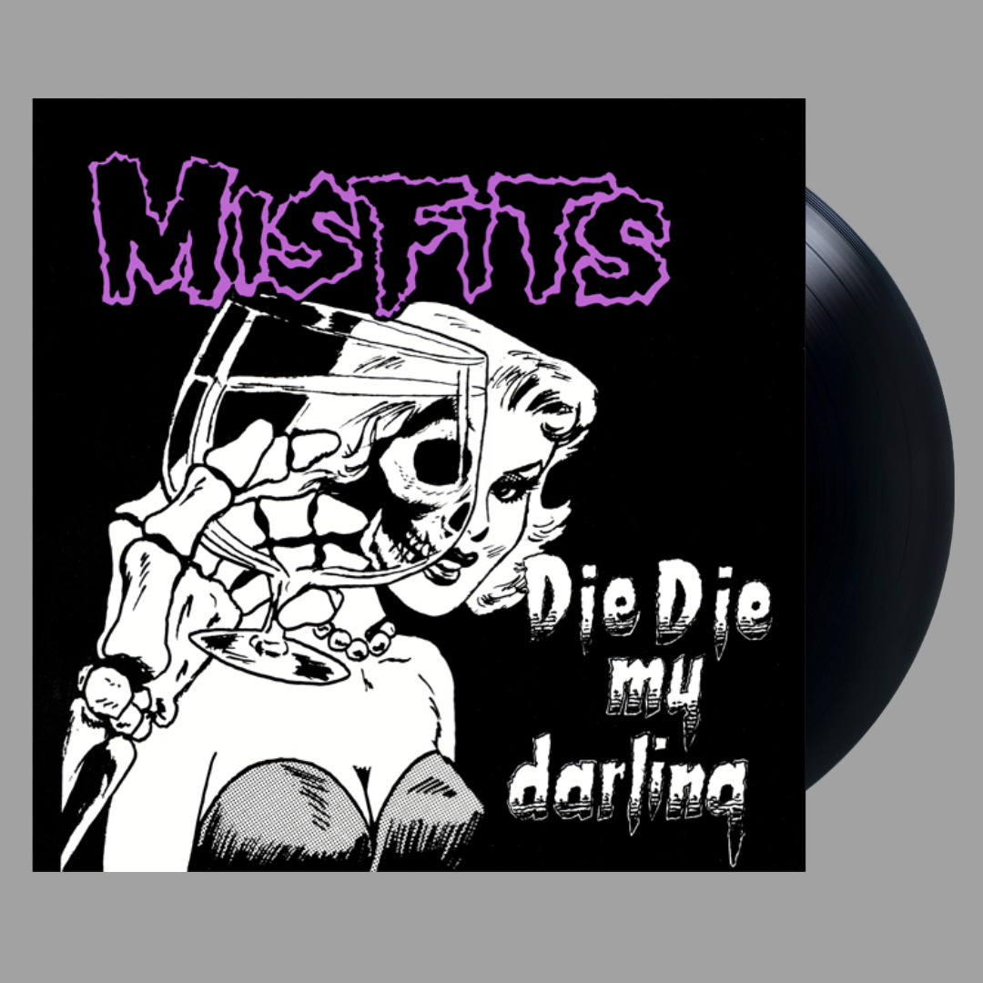 Misfits - Die, Die My Darling