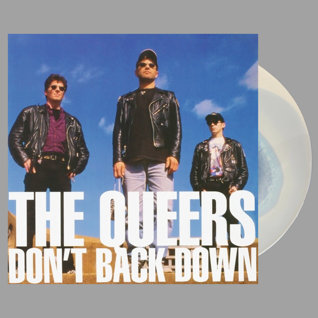 Queers - Don't Back Down (Limited Edition of 500)