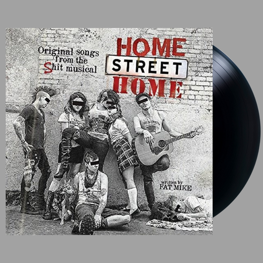 NOFX - Home Street Home: Original Songs From The Shit Musical