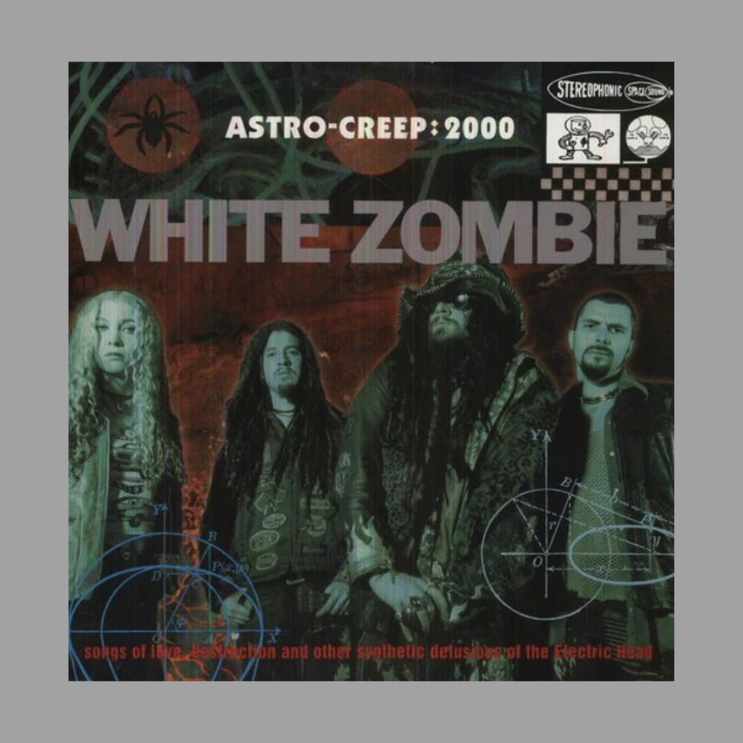 White Zombie - Astro-Creep:2000 [Import]
