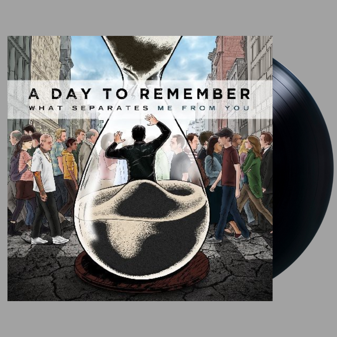 A Day To Remember - What Separates Me From You
