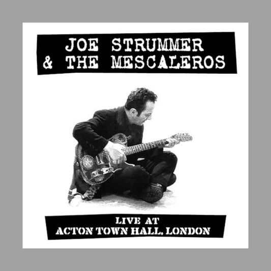 Joe Strummer & the Mescaleros - Live at Acton Town Hall