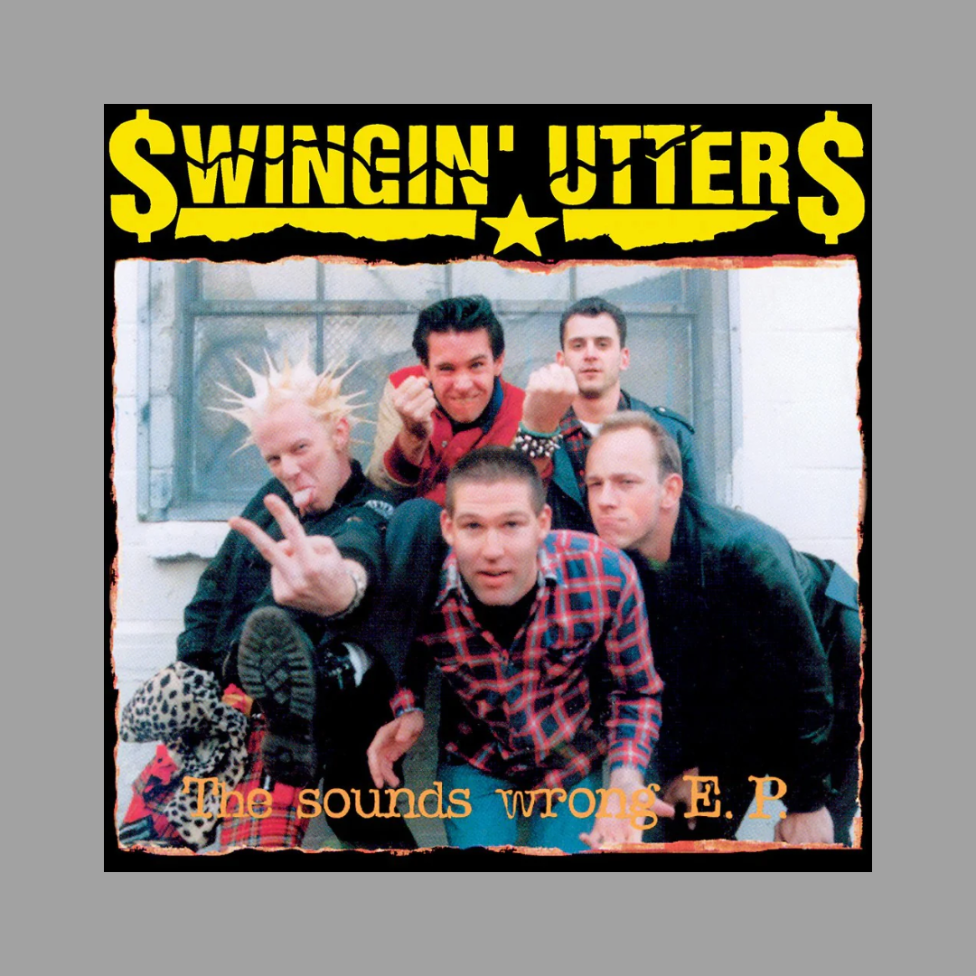 Swingin' Utters - The Sounds Wrong EP