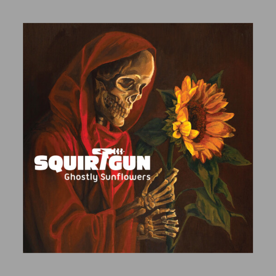 Squirtgun - Ghostly Sunflowers [Preorder]