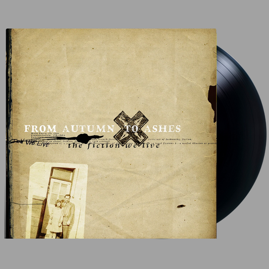 From Autumn To Ashes - The Fiction We Live (25th Anniversary Edition)