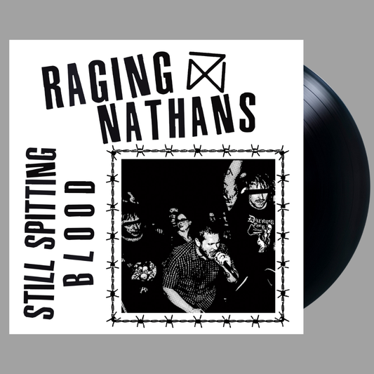 Raging Nathans - Still Spitting Blood