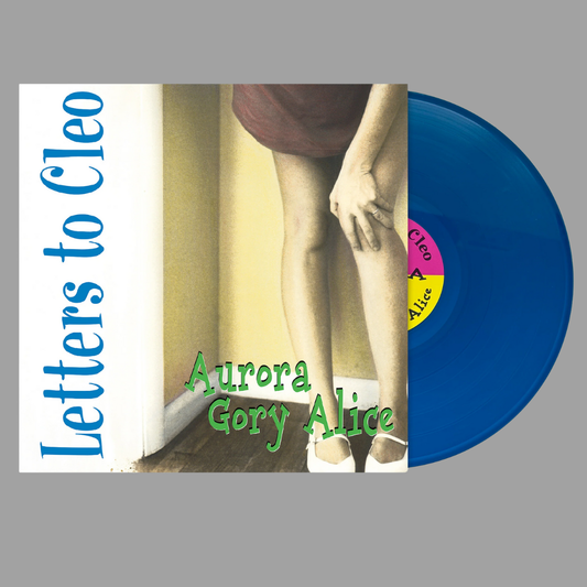 Letters To Cleo - Aurora Gory Alice (Remastered)