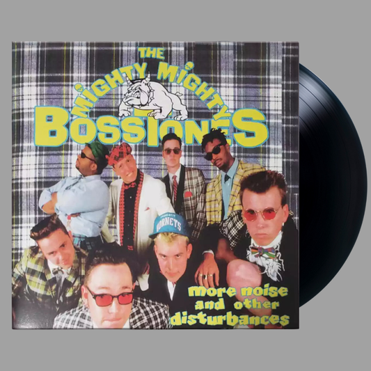 The Mighty Mighty Bosstones - More Noise and Other Disturbances