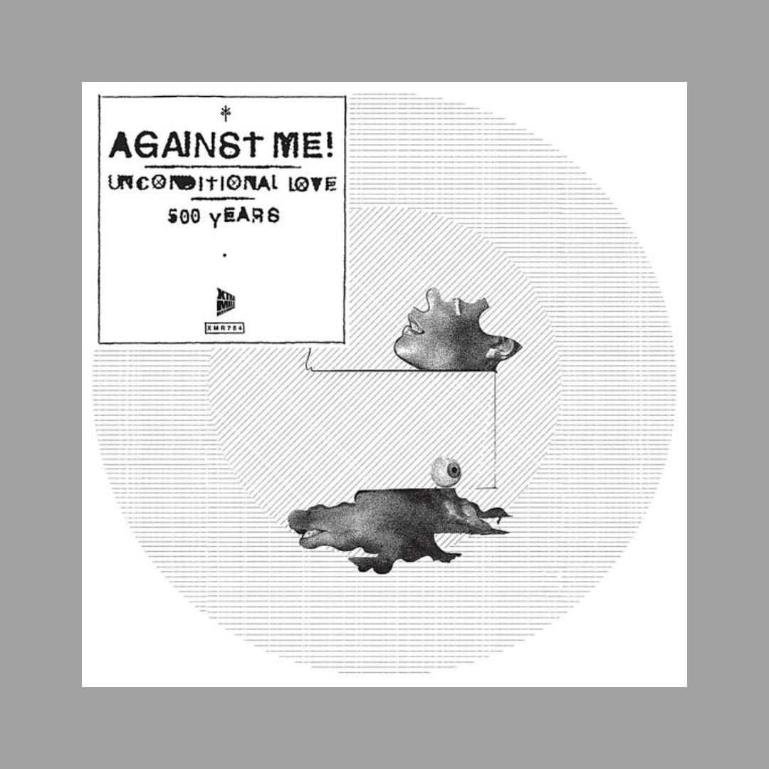 Against Me! - Unconditional Love 7" (Limited Edition, Numbered)