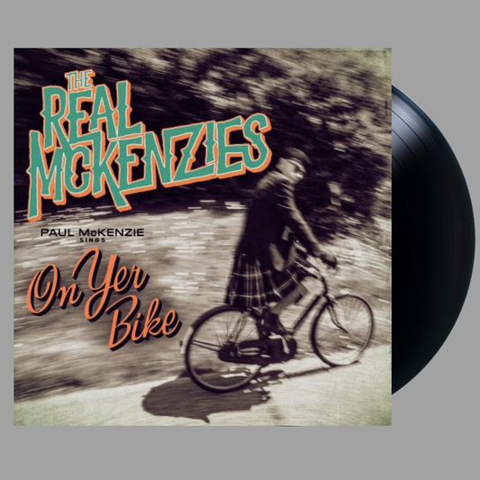 Real McKenzies - Paul Mckenzie Sings On Yer Bike