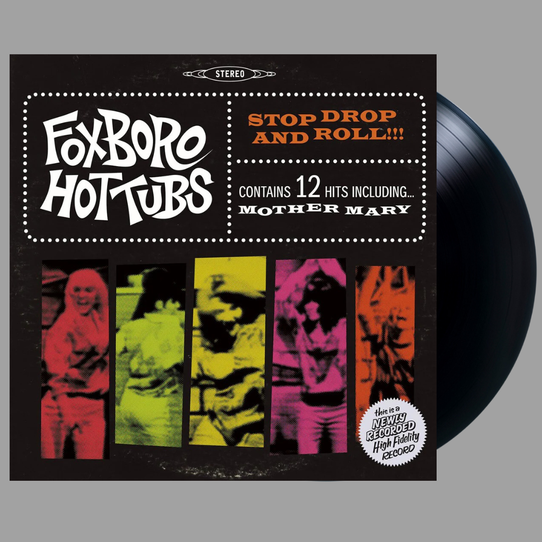 Foxboro Hottubs - Stop Drop And Roll!!!