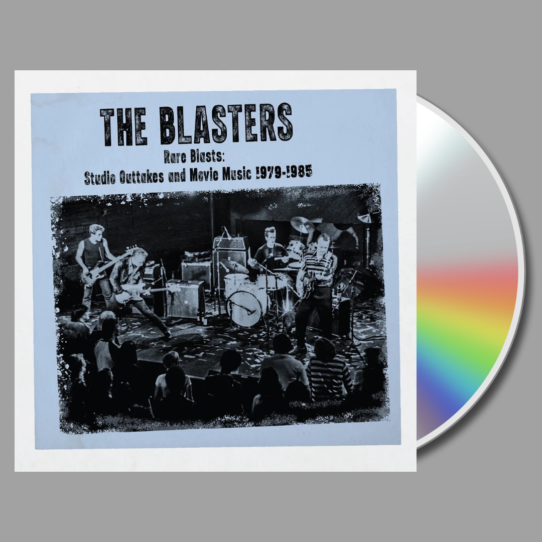 The Blasters - Rare Blasts: Studio Outtakes And Movie Music CD