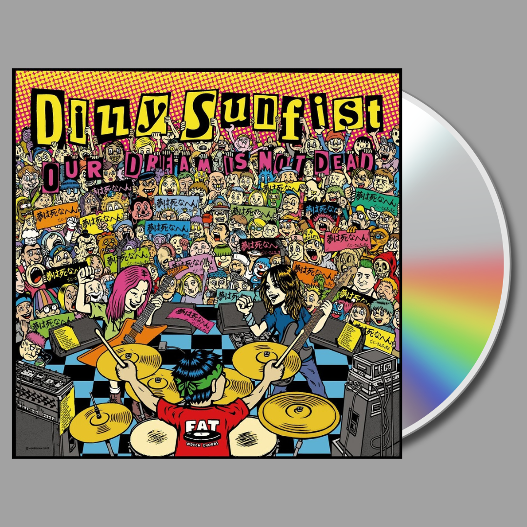 Dizzy Sunfist - Our Dream Is Not Dead CD [Preorder]