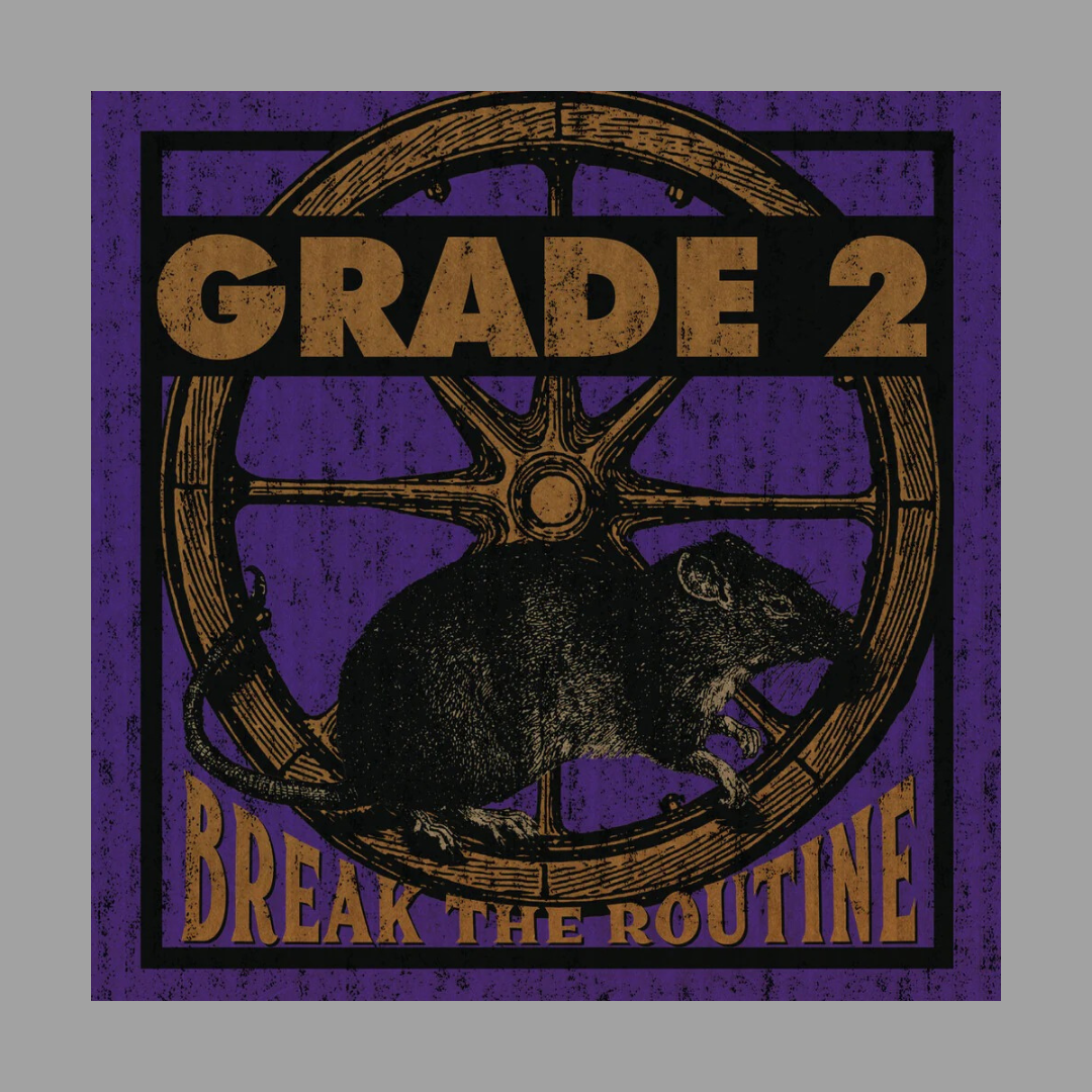 Grade 2 - Break The Routine (Limited Edition of 200)