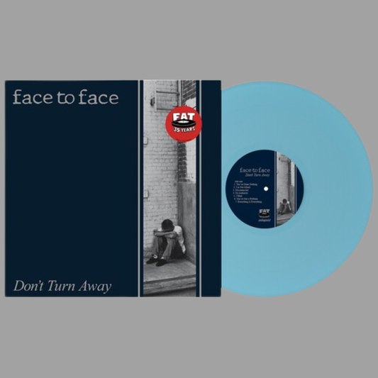 Face To Face -  Don't Turn Away (Fat Wreck 35th Anniversary Limited Edition) [Preorder]