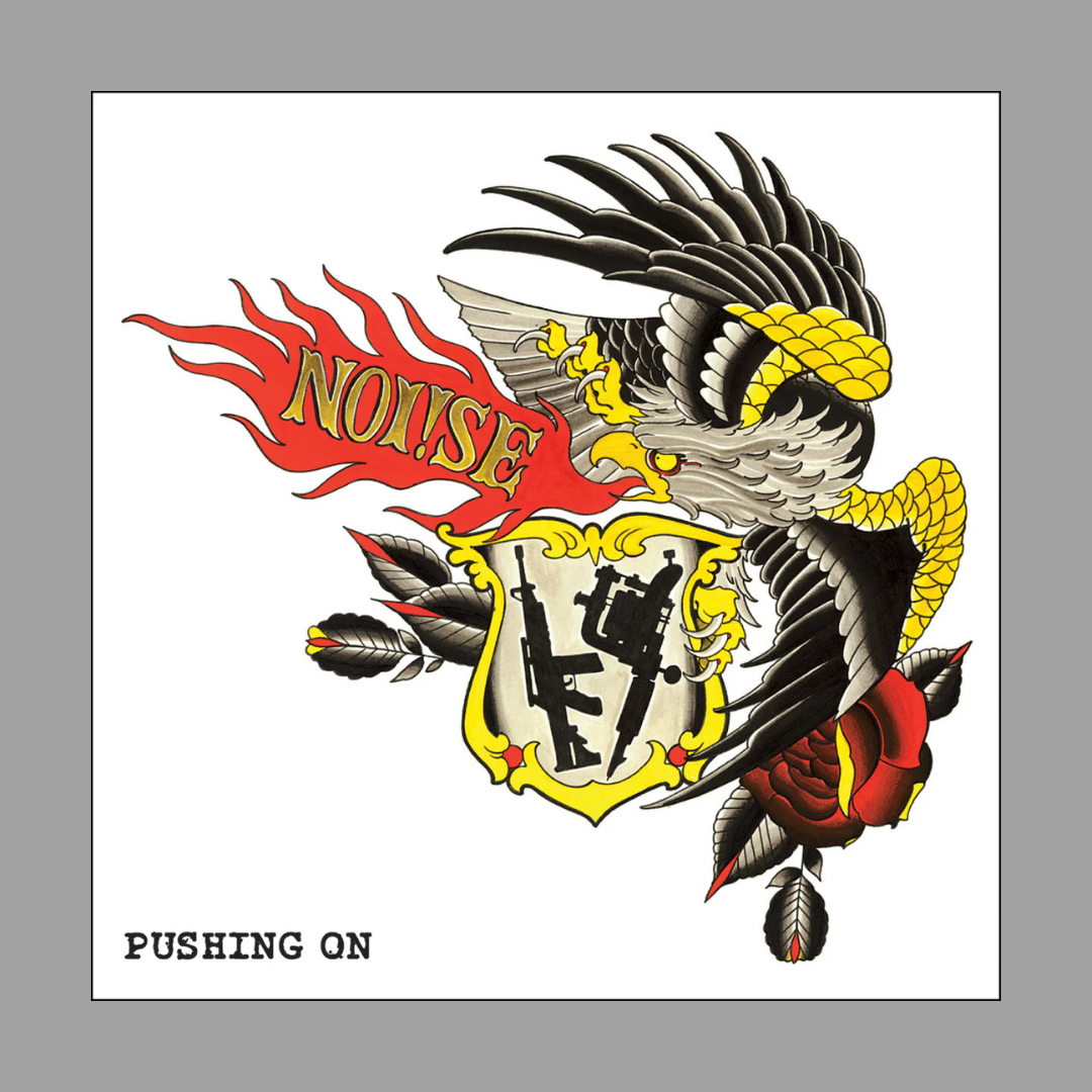 Noi!se - Pushing On (Limited Edition of 500)