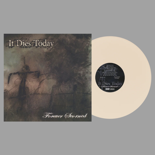It Dies Today - Forever Scorned (Limited Edition of 1,000)
