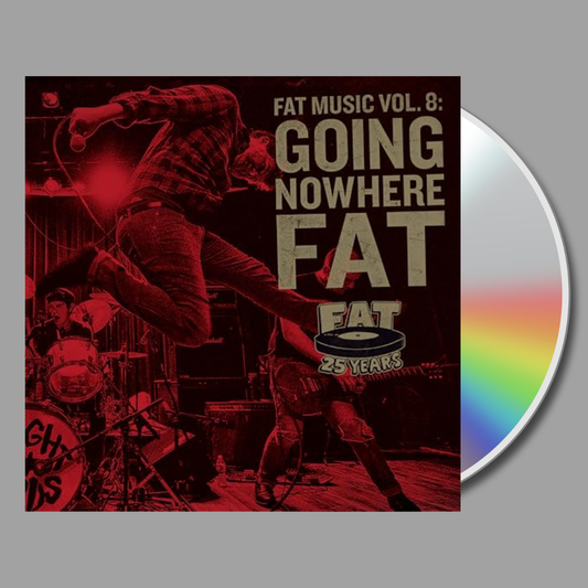 Various Artists - Fat Music Vol. 8: Going Nowhere Fat CD