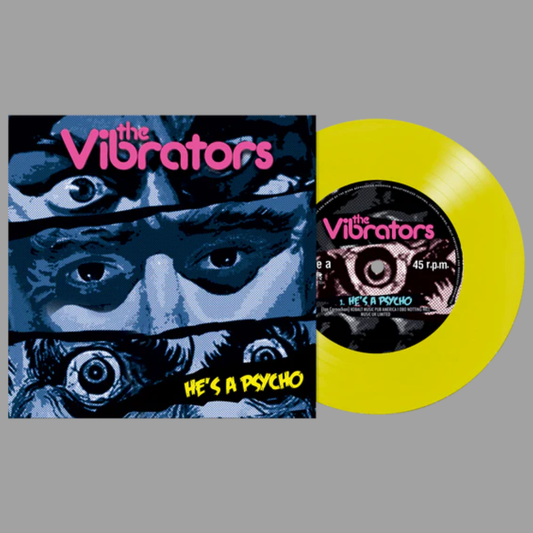 The Vibrators - He's A Psycho (Limited Edition 7")