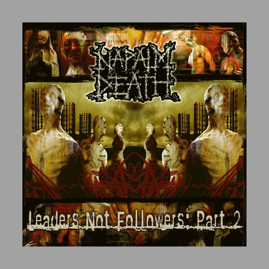 Napalm Death - Leaders Not Followers: Part 2 (Limited Edition)