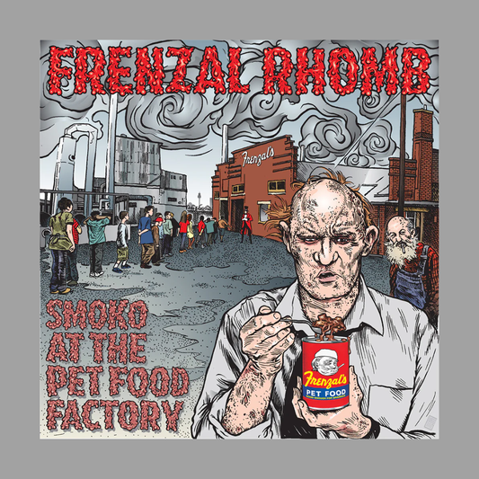 Frenzal Rhomb - Smoko At The Pet Food Factory