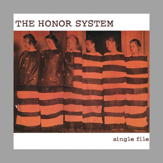 The Honor System - Single File (Limited Edition of 800)