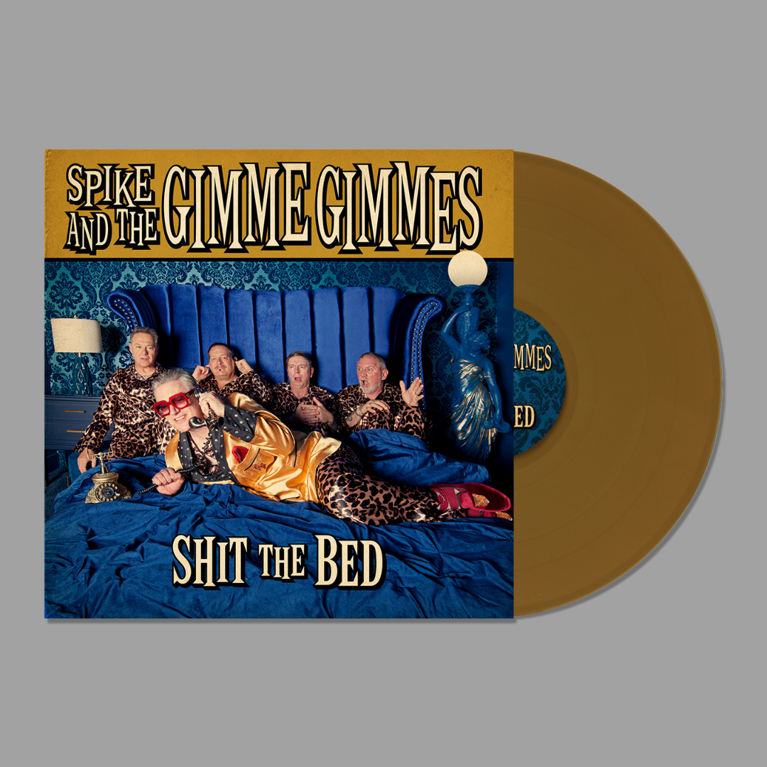 Spike And The Gimme Gimmes - Shit The Bed (Indie Exclusive) [Preorder]