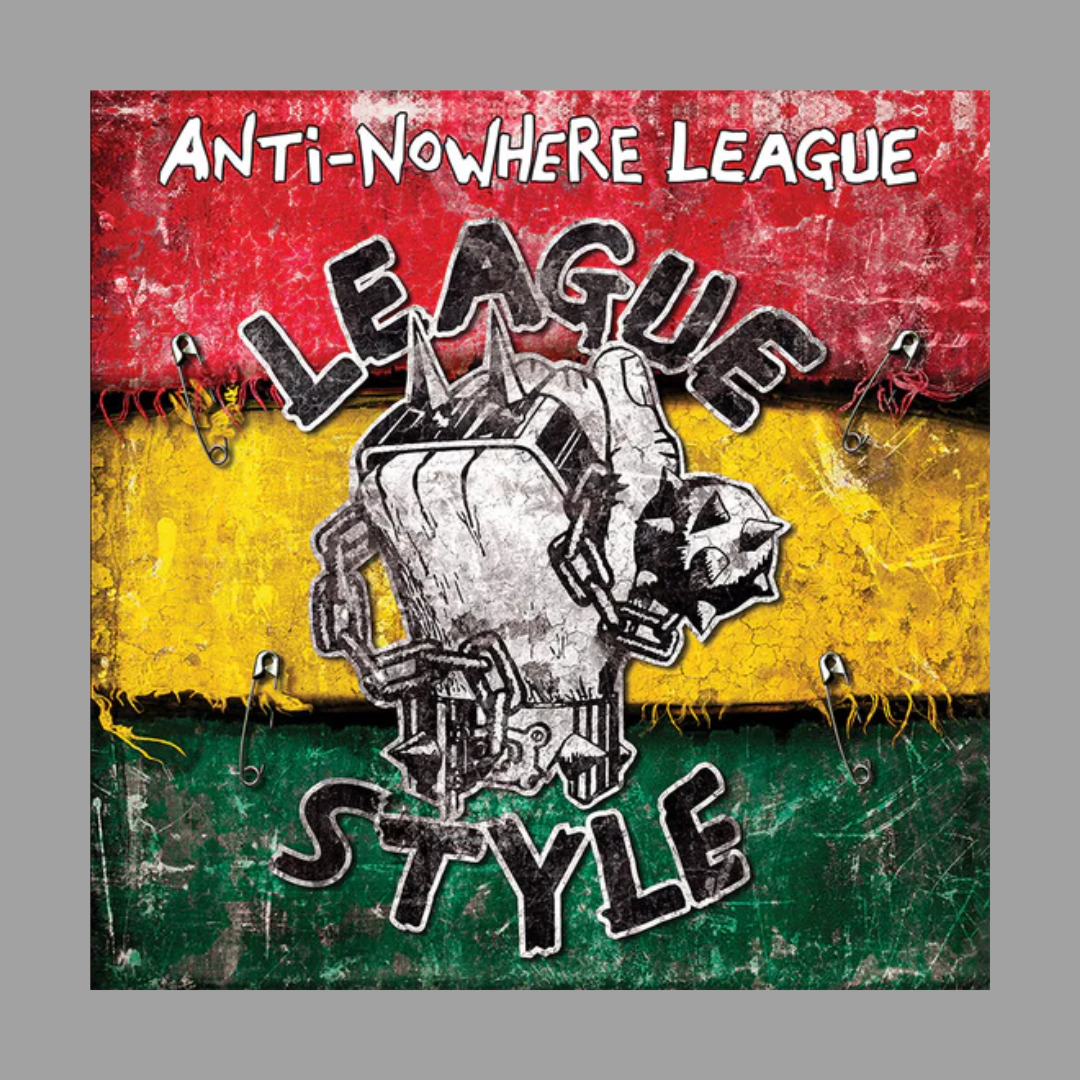 Anti-Nowhere League - League Style