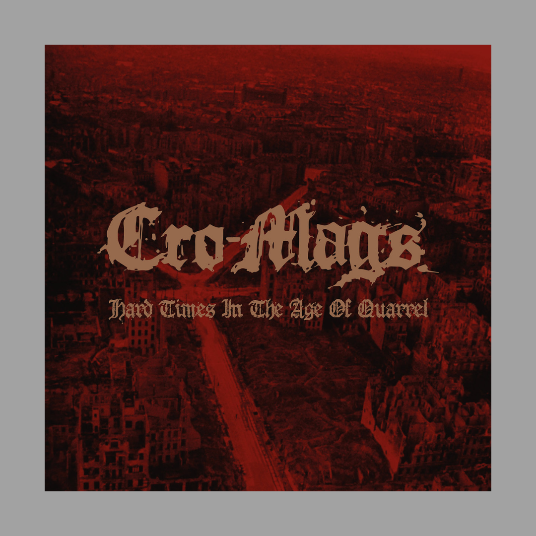Cro-Mags – Hard Times In The Age Of Quarrel Vol. 1 (Limited Edition Colored Vinyl) [UK Import]