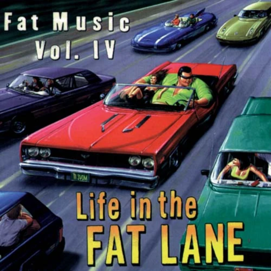 Various Artists - Fat Music Vol. IV: Life In The Fat Lane