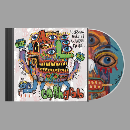 Rickshaw Billie's Burger Patrol - Ca$h Grab CD [Preorder]