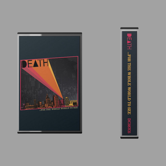 Death - …For The Whole World to See Cassette