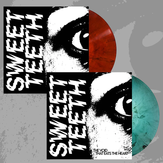 Sweet Teeth - The Void That Eats The Heart (Limited Editions of 100) [Preorder]