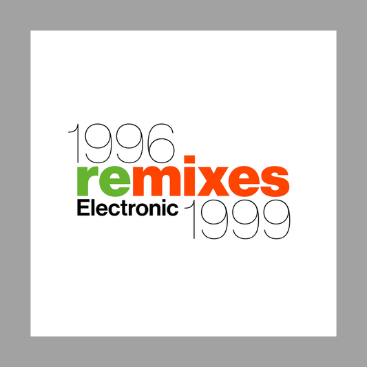 Electronic - 1996 Remixes 1999 [RSD 2026]