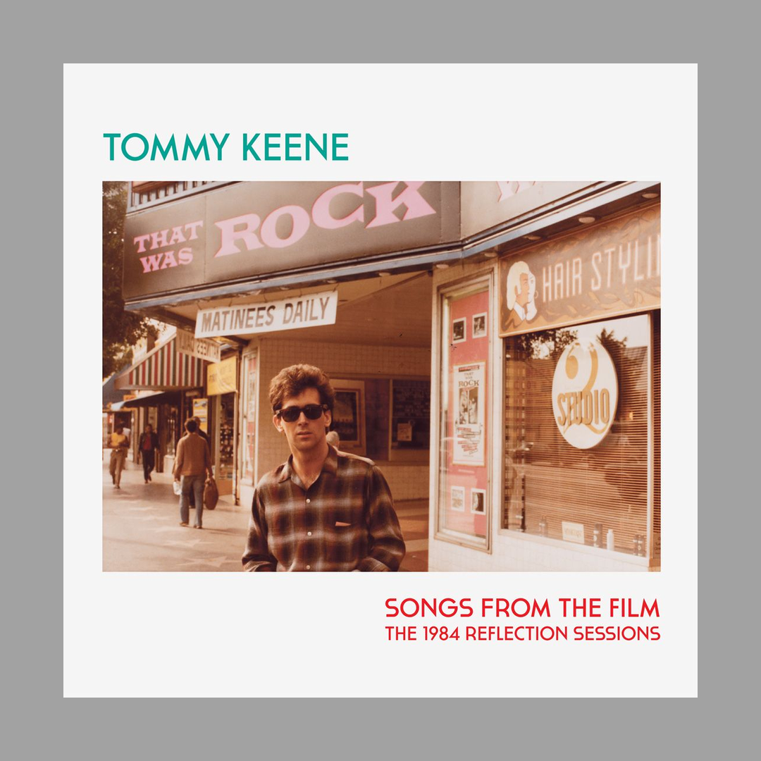 Tommy Keene - Songs From The Film - The 1984 Reflection Sessions [RSD 2026]