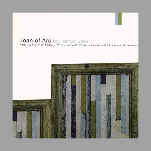 Joan Of Arc - How Memory Works