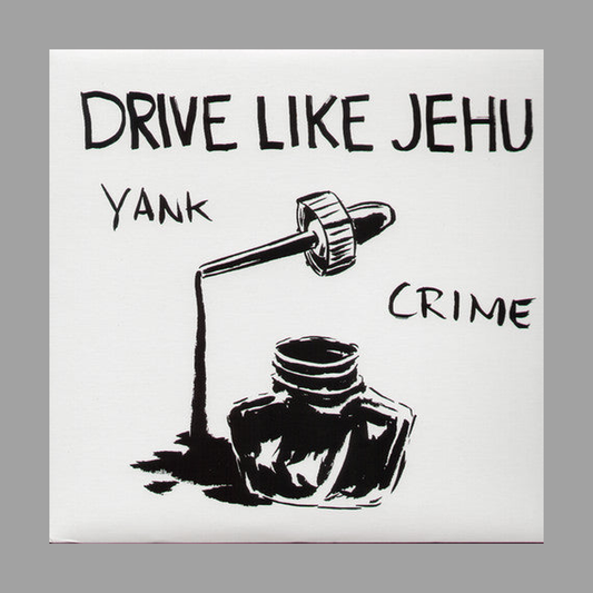 Drive Like Jehu - Yank Crime