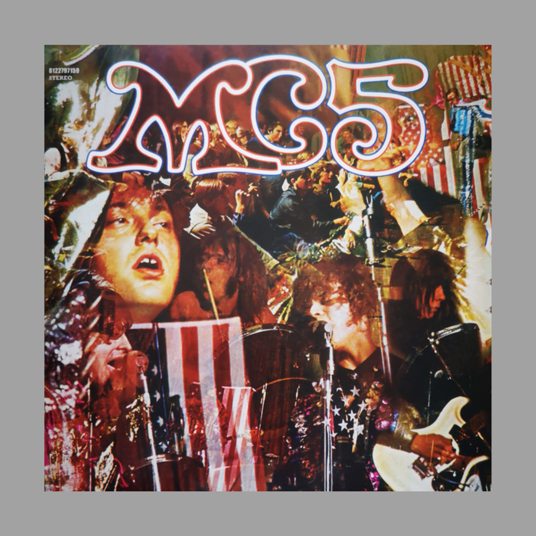 MC5 - Kick Out The Jams