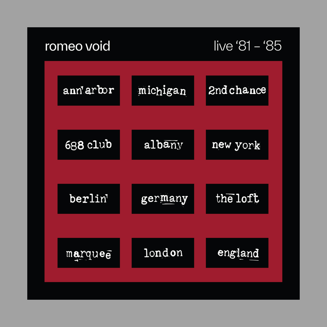 Romeo Void - The Best Of Romeo Void Live '81-'85 [RSD 2026]