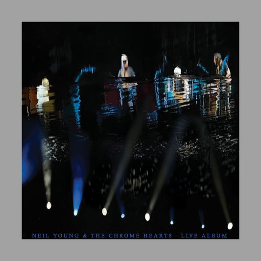 Neil Young & The Chrome Hearts - The Live Album [RSD 2026]