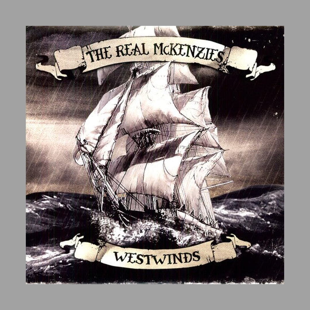 The Real Mckenzies - Westwinds