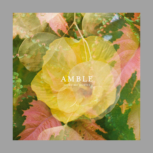 Amble - Hand Me Downs [RSD 2026]