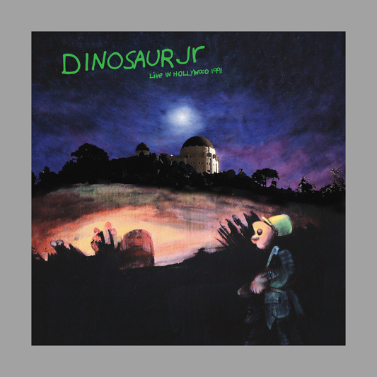 Dinosaur Jr - Live in Hollywood 1991 - The Green Mind Tour [RSD 2026]