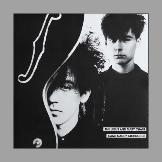 Jesus & Mary Chain - Some Candy Talking [RSD 2026]