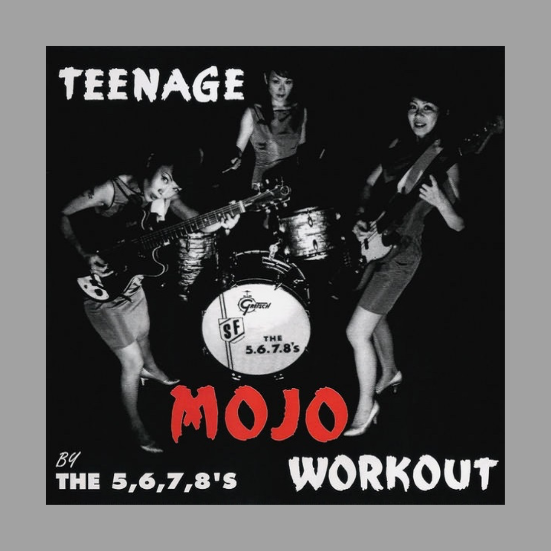 5.6.7.8.'s, The Teenage Mojo Workout Skeletunes Records
