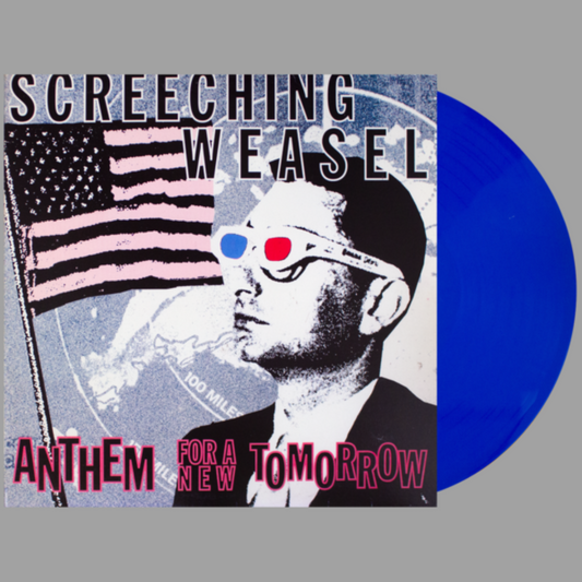 Screeching Weasel - Anthem for a New Tomorrow (30th Anniversary Limited Edition)