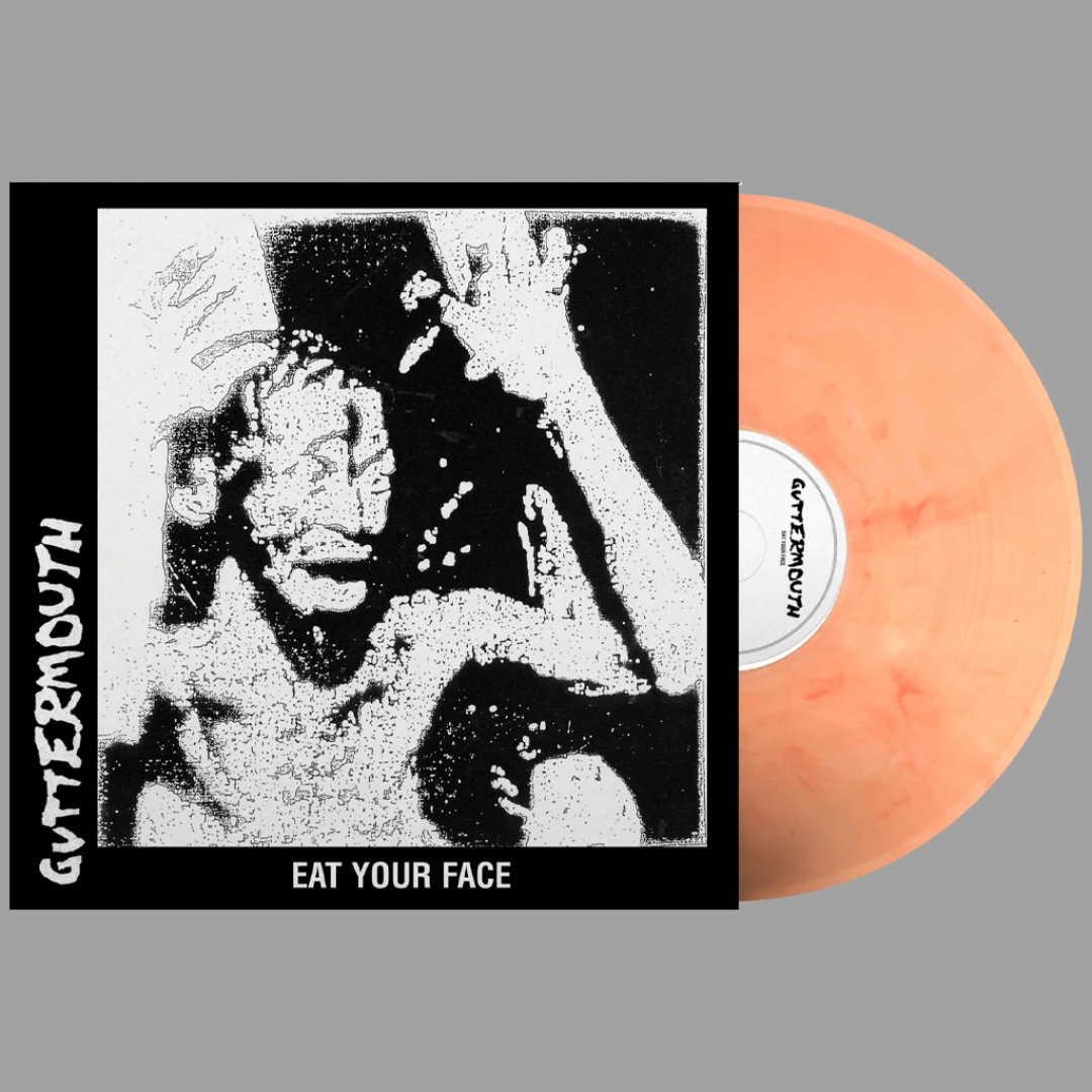 Guttermouth - Eat Your Face (Limited Editions of 250)