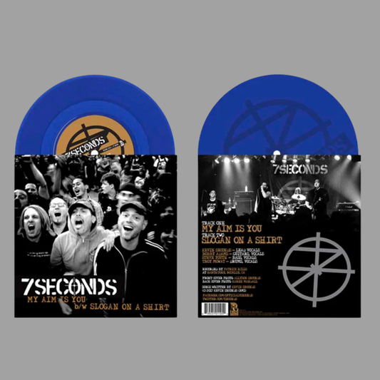 7 Seconds - My Aim Is You b/w Slogan On A Shirt (Limited Edition of 700)
