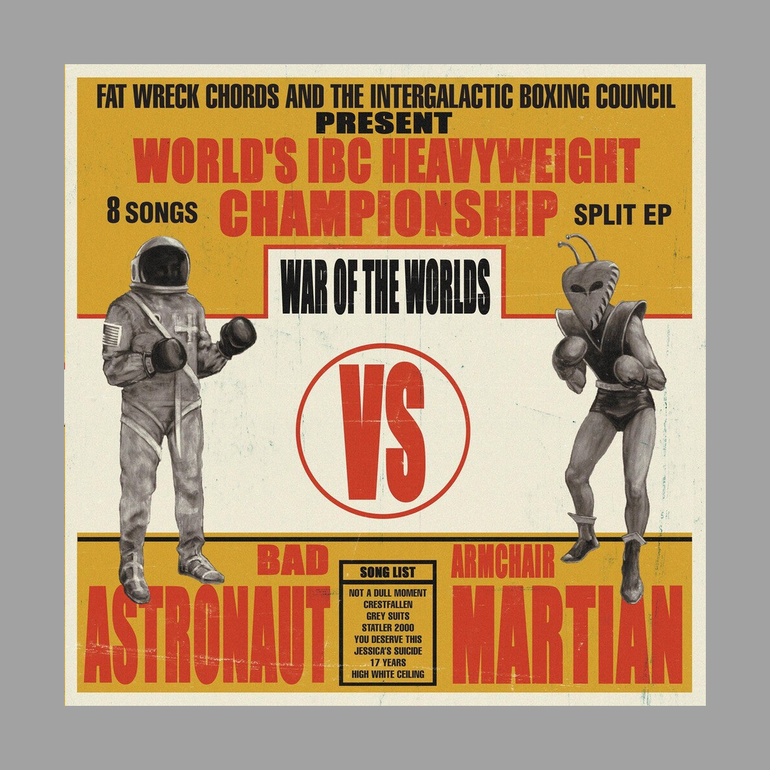 Bad Astronaut / Armchair Martian - War Of The Worlds