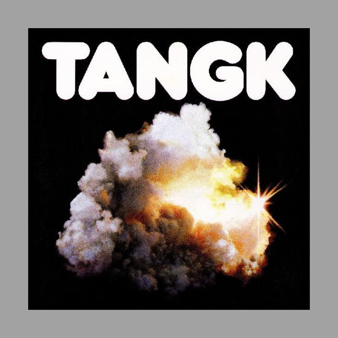 IDLES - TANGK